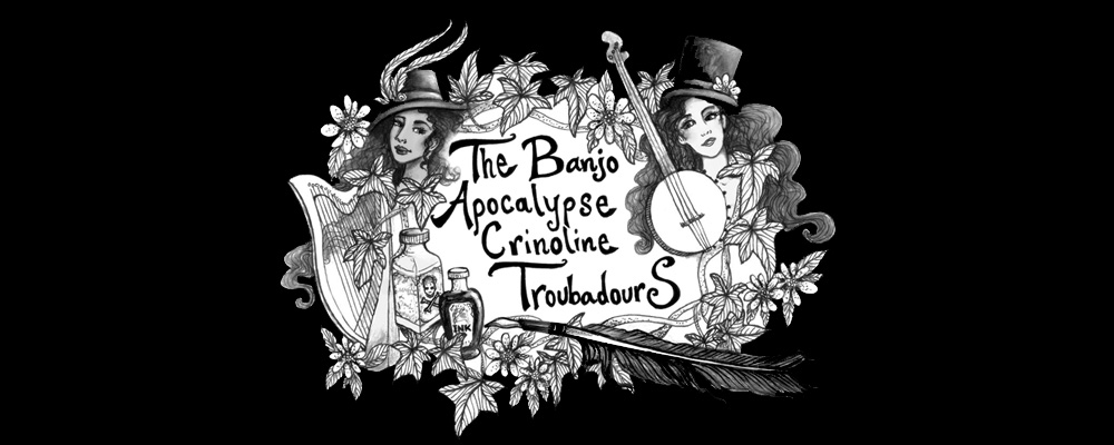 Banjo Apocalypse Crinoline Troubadours
